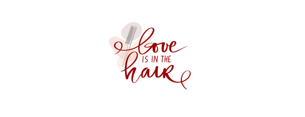 Love is in the Hair