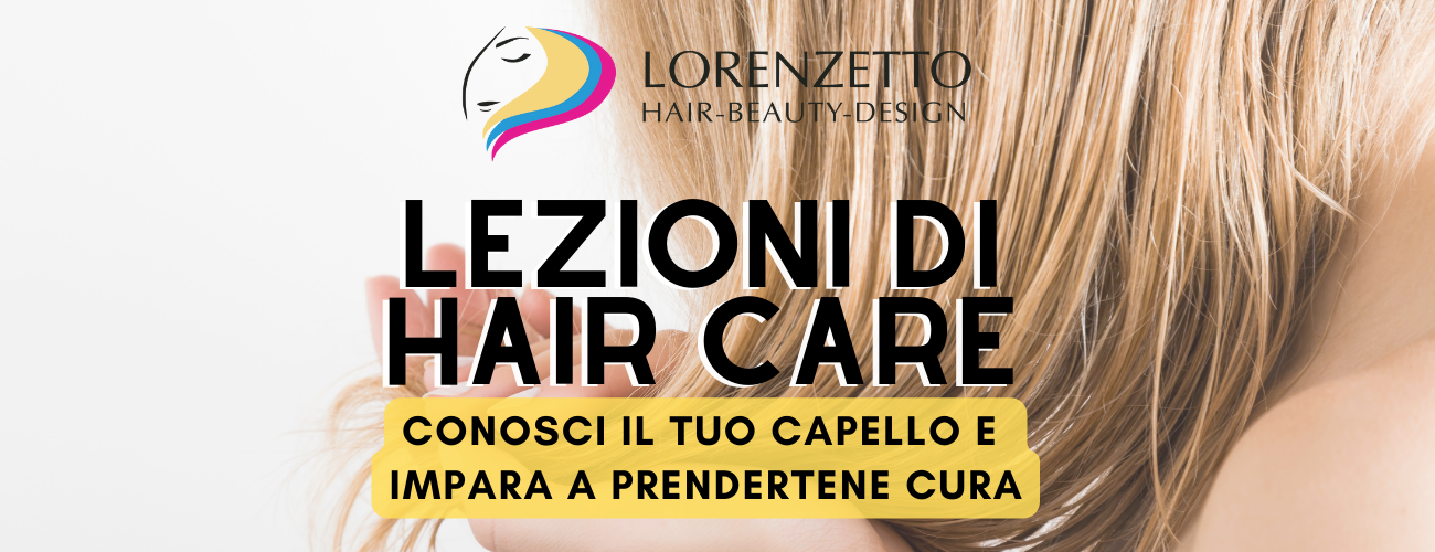 Lezioni di HairCare e Consulenza del Capello