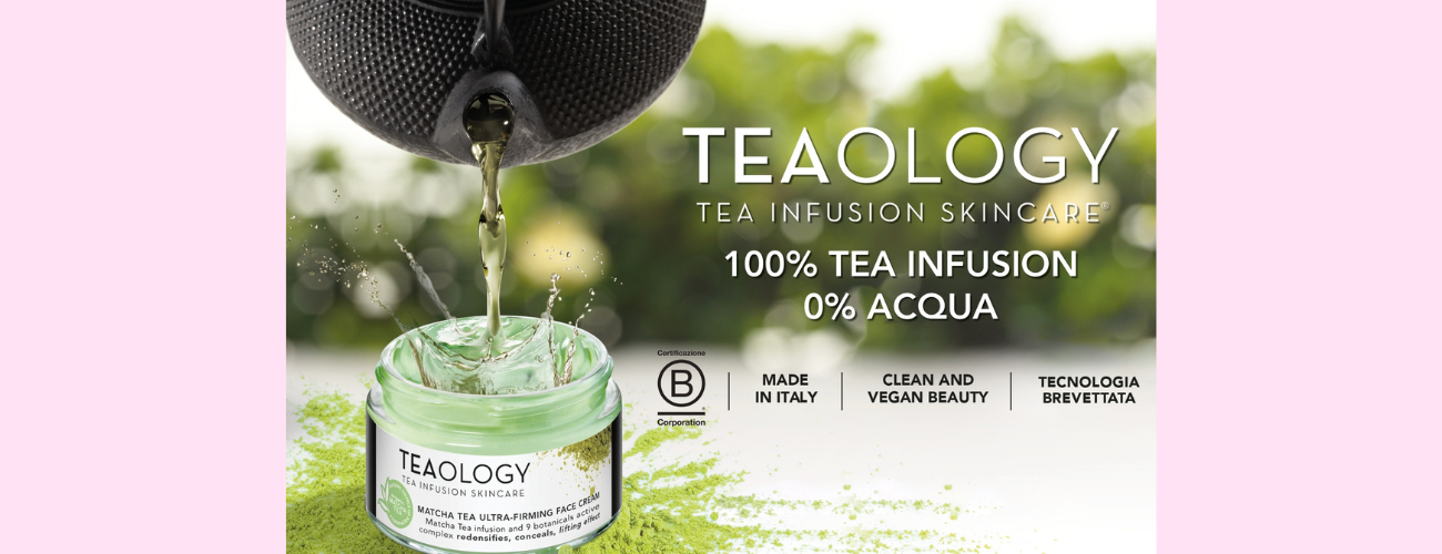 Teaology: il potere del tè per la tua skincare quotidiana