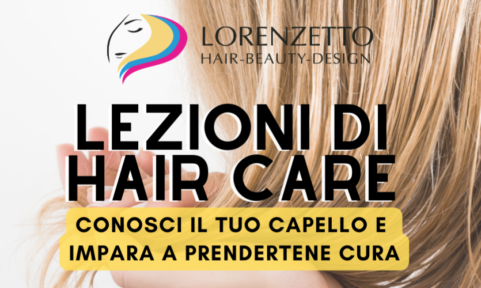 Lezioni di HairCare e Consulenza del Capello